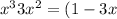 x^{3} +3x^{2} =(1-3x)^{2}
